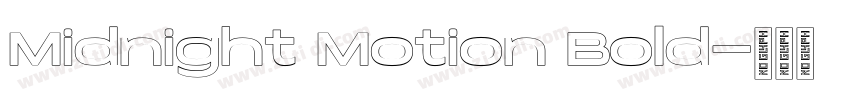 Midnight Motion Bold字体转换 Midnight Motion Bold字体转换